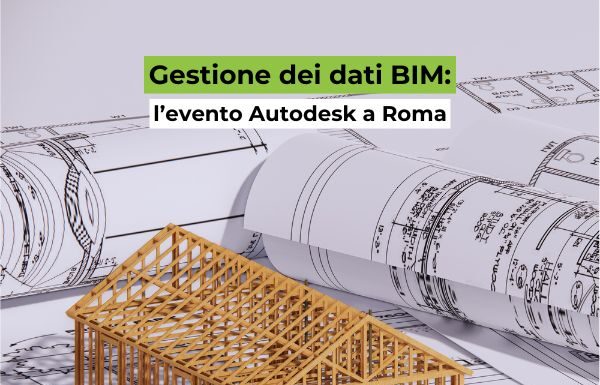 Gestione dei dati BIM: l’evento AEC Autodesk a Roma Evento Autodesk e Graitec a Roma sulla gestione dei dati BIM e workflow AEC efficienti. Scopri programma, networking e iscrizione.
