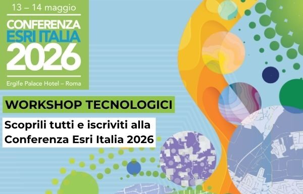 Scopri i workshop tecnologici della Conferenza Esri Italia 2026 Workshop tecnologici alla conferenza esri Italia 2026.