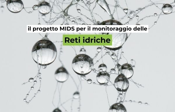 Reti idriche: il progetto MIDS per il monitoraggio Il progetto MIDS usa dati satellitari, AI e osservazione della Terra per monitorare reti idriche, perdite e infrastrutture.