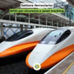 Settore ferroviario: RFID per sicurezza e asset tracking La tecnologia RFID supporta il settore ferroviario con asset tracking, segnalamento digitale, localizzazione treni e monitoraggio.