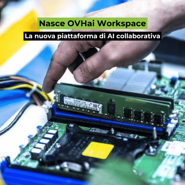  OVHai Workspace, la prima ai collaborativa europea